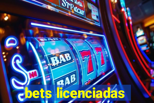 bets licenciadas